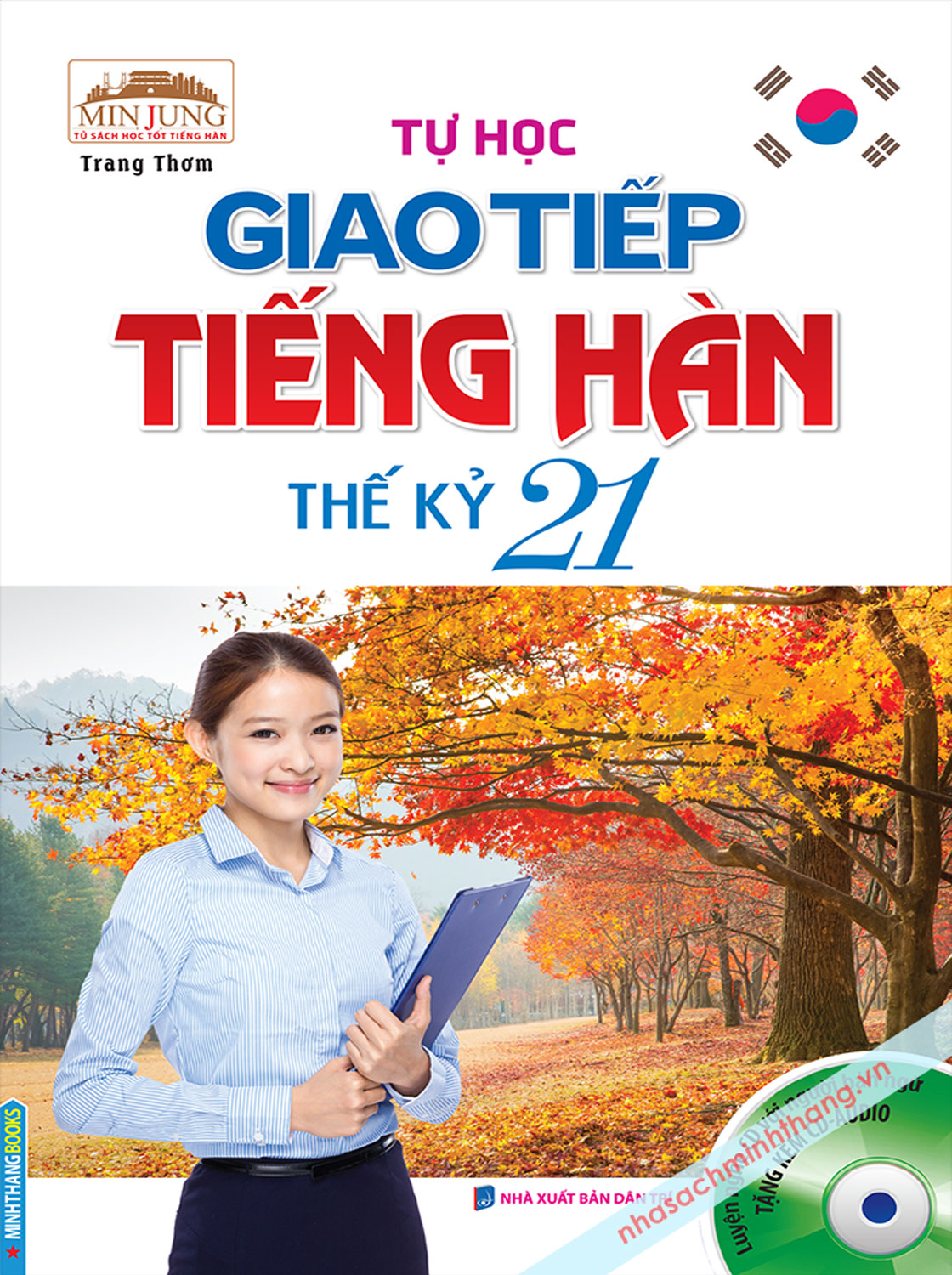 TỰ HỌC GIAO TIẾP TIẾNG HÀN THẾ KỶ 21 (KÈM CD)_MT