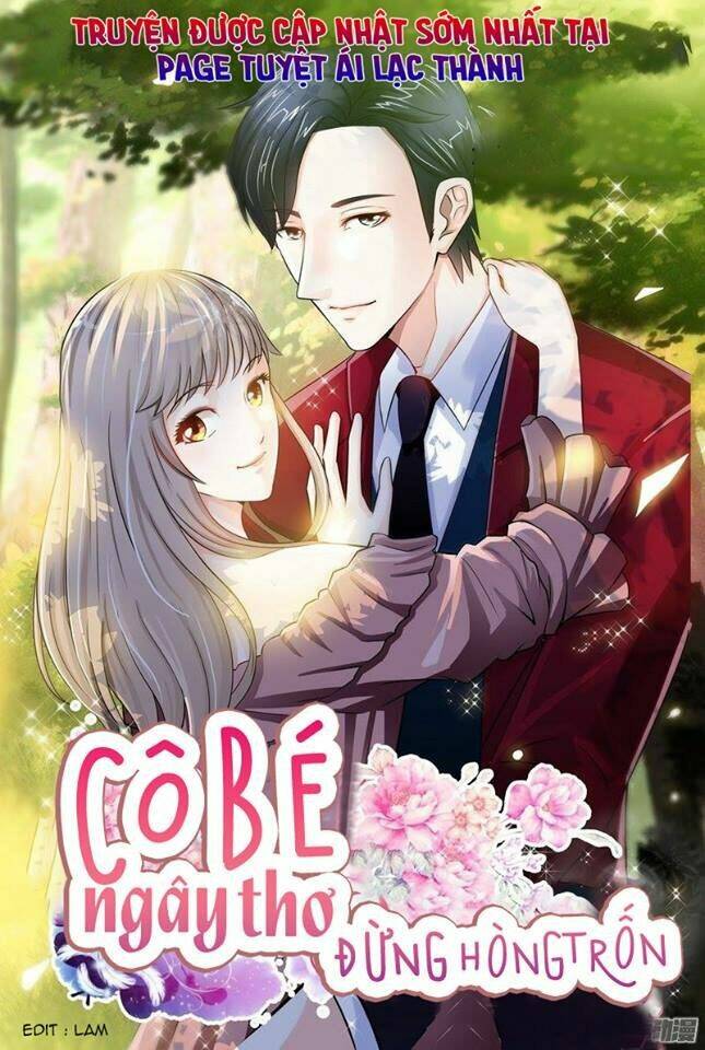 cô bé ngây thơ đừng hòng trốn chapter 1 1