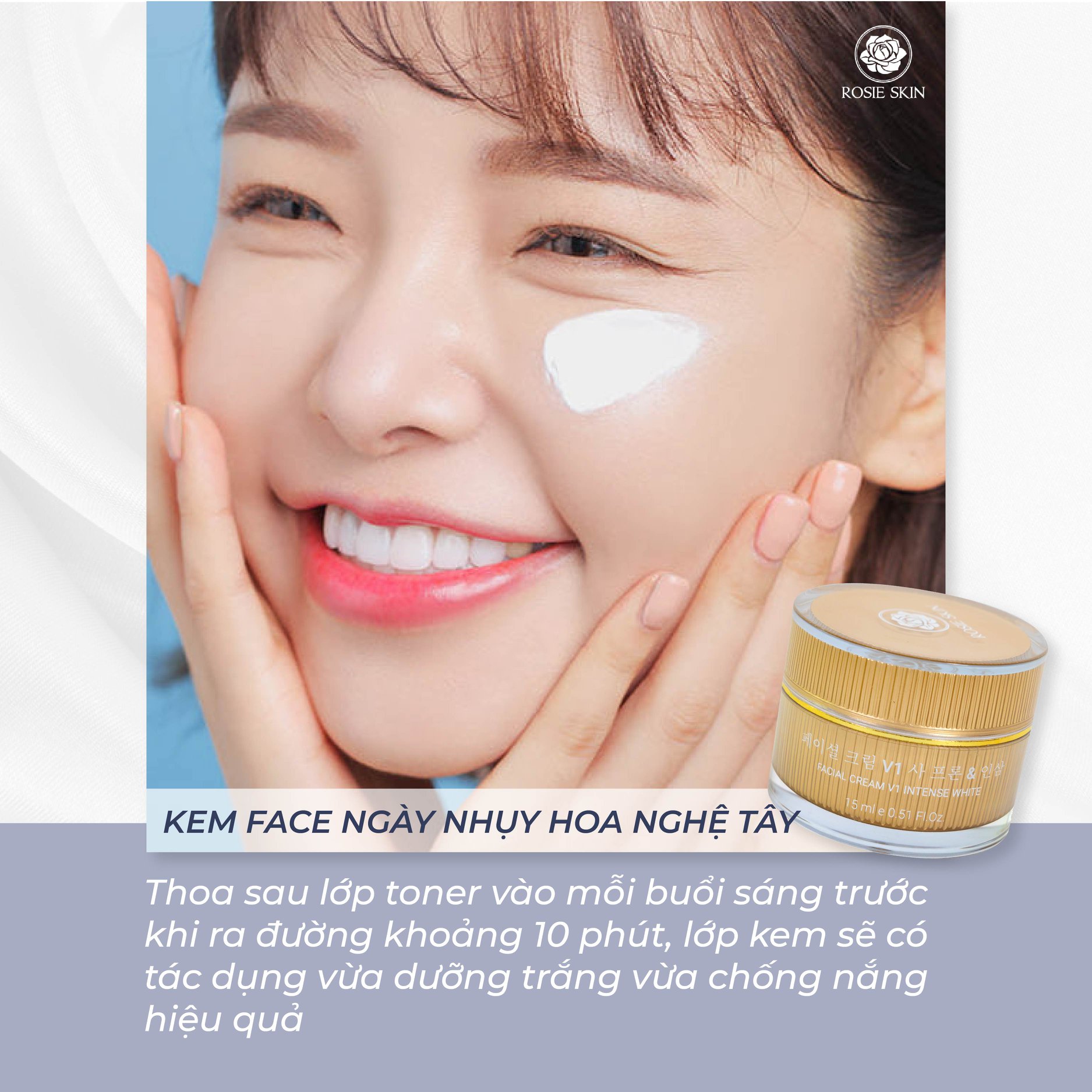 Kem Dưỡng Trắng Da Mặt Ban Ngày Tinh Chất Nhụy Hoa Nghệ Tây Rosie Skin - FACIAL CREAM v1 INTENSE WHITE 15ml