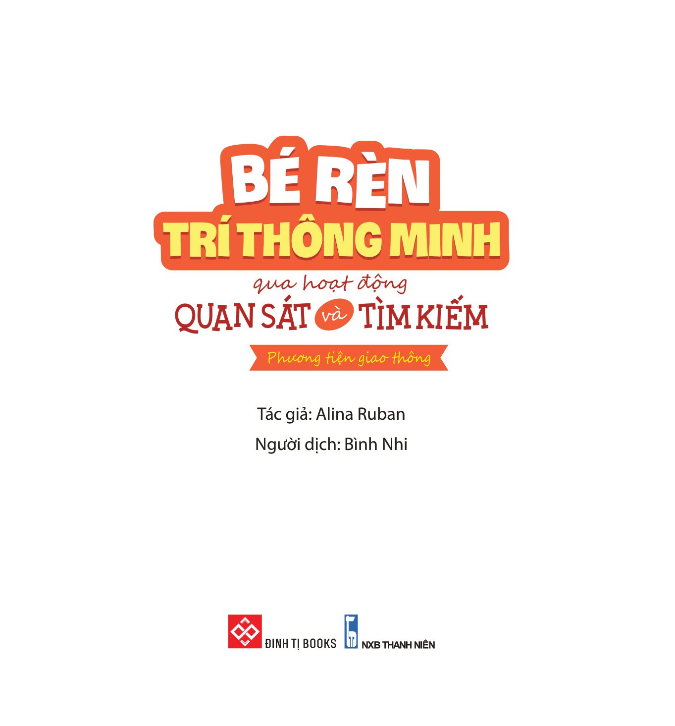 Bé Rèn Trí Thông Minh Qua Hoạt Động Quan Sát Và Tìm Kiếm - Phương Tiện Giao Thông