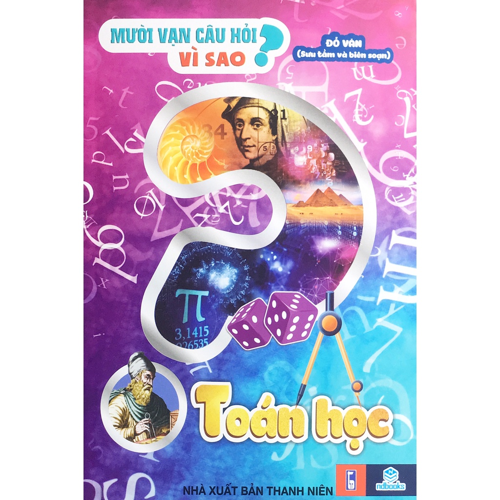Sách - Mười vạn câu hỏi vì sao Toán học - ndbooks