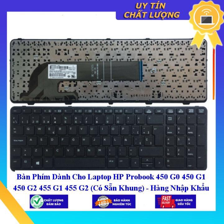 Bàn Phím dùng cho Laptop HP Probook 450 G0 450 G1 450 G2 455 G1 455 G2 - Hàng Nhập Khẩu New Seal