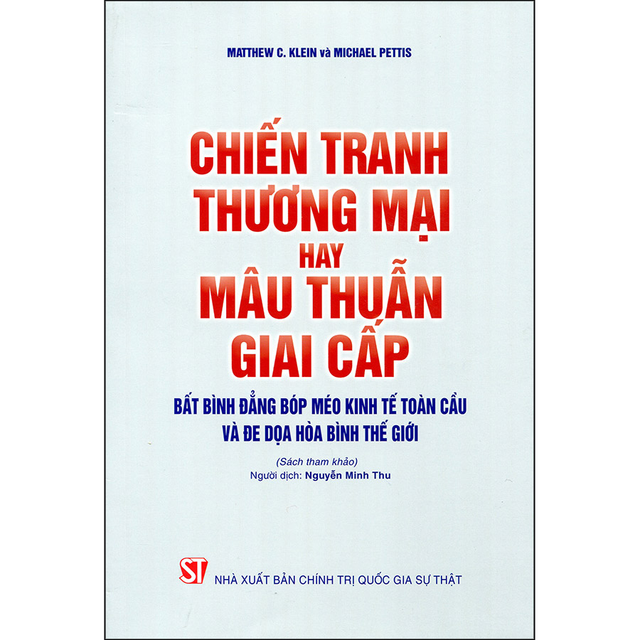 Chiến Tranh Thương Mại Hay Mâu Thuẫn Giai Cấp: Bất Bình Đẳng Bóp Méo Kinh Tế Toàn Cầu Và Đe Dọa Hòa Bình Thế Giới