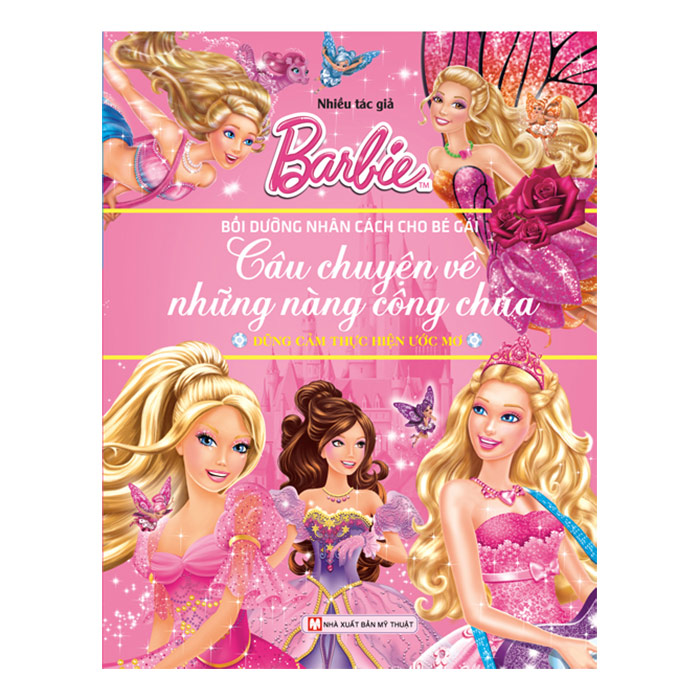 Combo 2 Cuốn Barbie Bồi Dưỡng Nhân Cách Bé Gái - Câu Chuyện Về Những Nàng Công Chúa