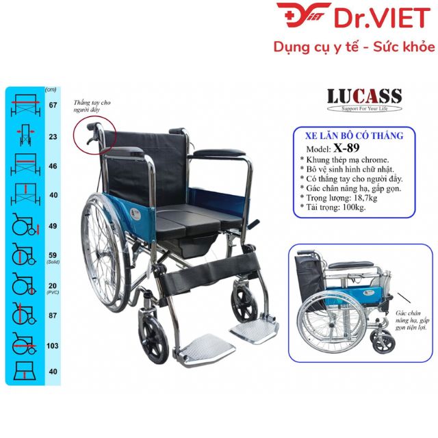 Xe lăn có bô vuông Lucass X-89 - có thắng tay (chiếc) là sản phẩm chất lượng cao đến từ thương hiệu Lucass đạt chuẩn Hoa Kỳ. Xe được trang bị thêm thắng tay cho người đẩy giúp đảm bảo an toàn hơn khi xe lên xuống dốc.