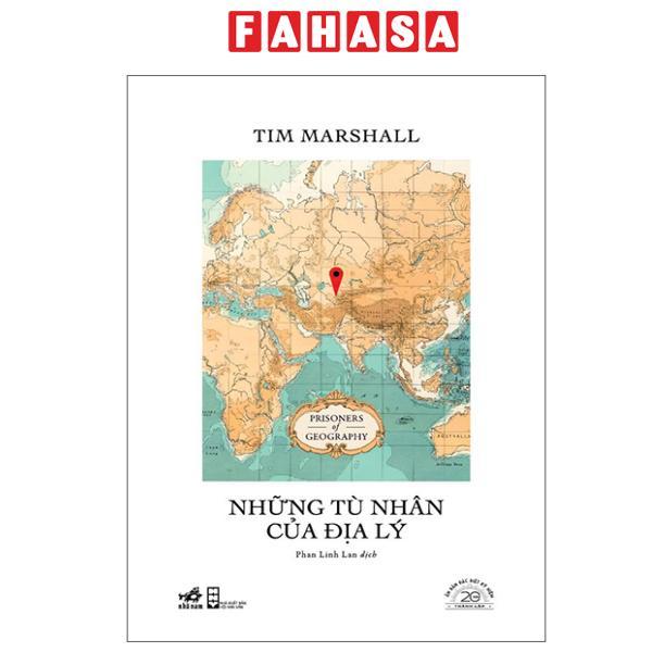 Sách - Những Tù Nhân Của Địa Lý - Ấn Bản Đặc Biệt 20 Năm Thành Lập Nhã Nam - Bìa Cứng