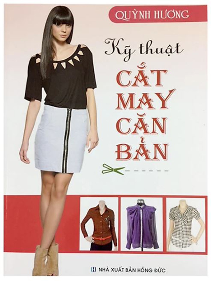 Kỹ Thuật Cắt May Căn Bản (Quỳnh Hương)