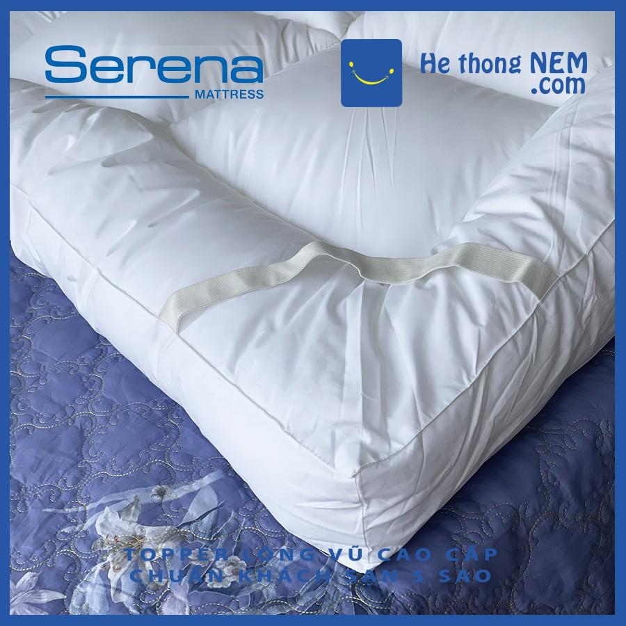 Tấm Topper Nệm Đệm Cao Cấp CHÍNH HÃNG SERENA - Ruột LÔNG VŨ Siêu Mềm Mịn