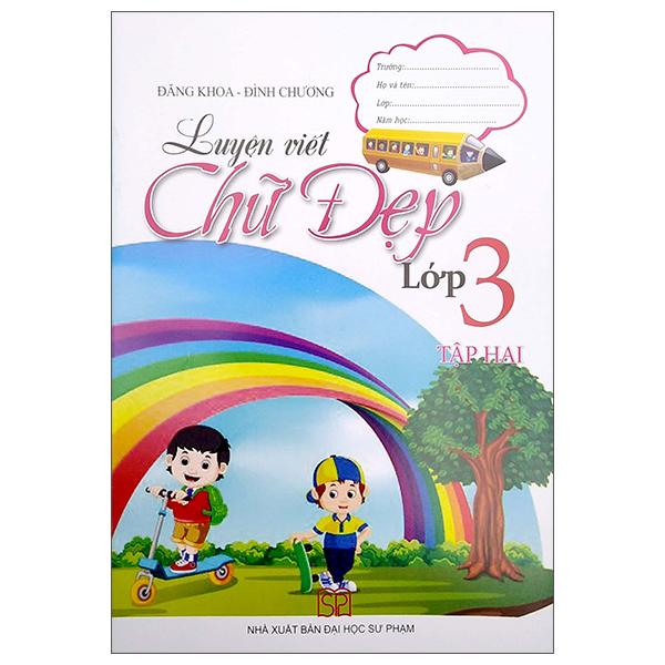 Luyện Viết Chữ Đẹp Lớp 3 - Tập 2