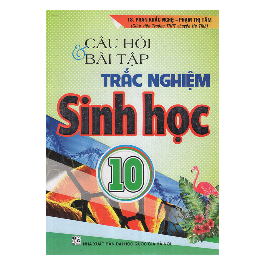 Câu Hỏi Và Bài Tập Trắc Nghiệm Sinh Học 10