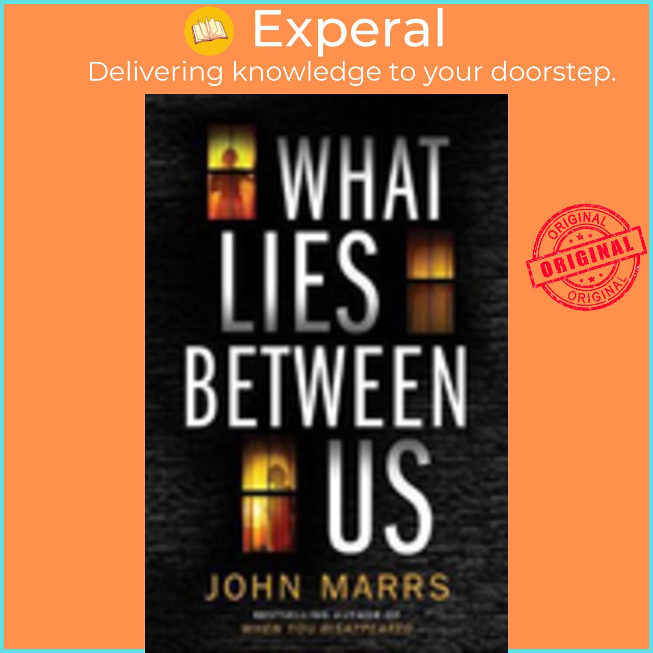 Sách - What Lies Between Us by John Marrs (US edition, paperback)