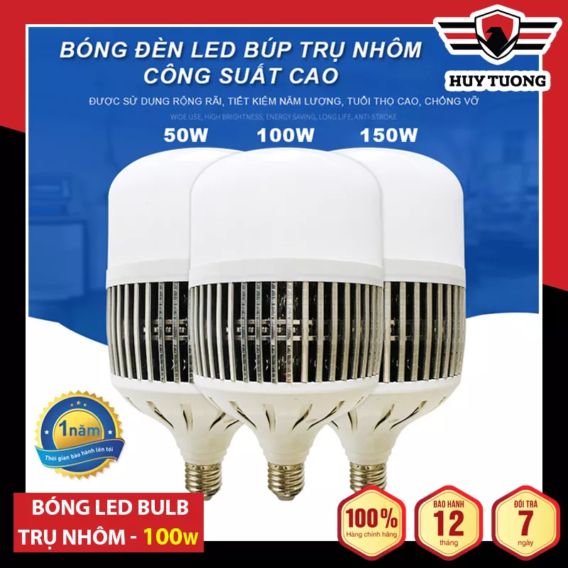 Bóng đèn Led Bulb thân trụ nhôm kín nước 50W, 100W, 150W cao cấp, tiết kiệm điện và năng lượng, tiết kiệm điện và năng lượng - Huy Tưởng