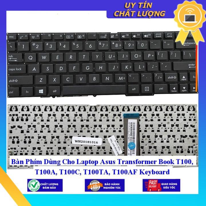 Bàn Phím Dùng Cho Laptop Asus Transformer Book T100 T100A T100C T100TA T100AF - Hàng Nhập Khẩu New Seal
