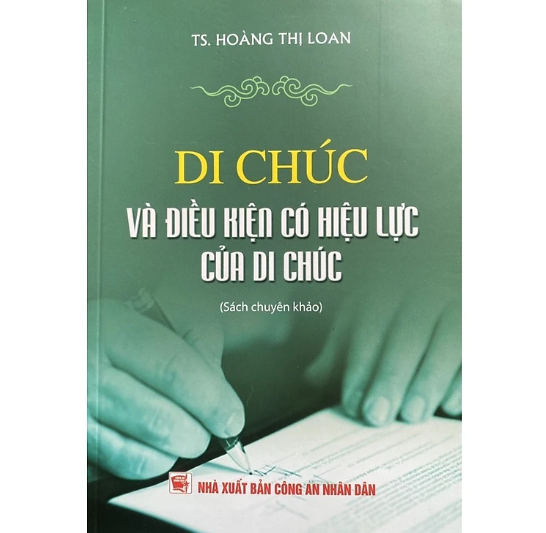 Sách - Di chúc và điều kiện có hiệu lực của di chúc ( Sách chuyên khảo)