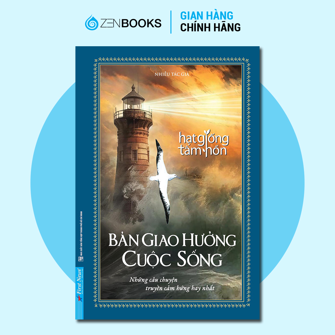 Sách - Hạt Giống Tâm Hồn Bản Giao Hưởng Cuộc Sống (Bìa cứng)