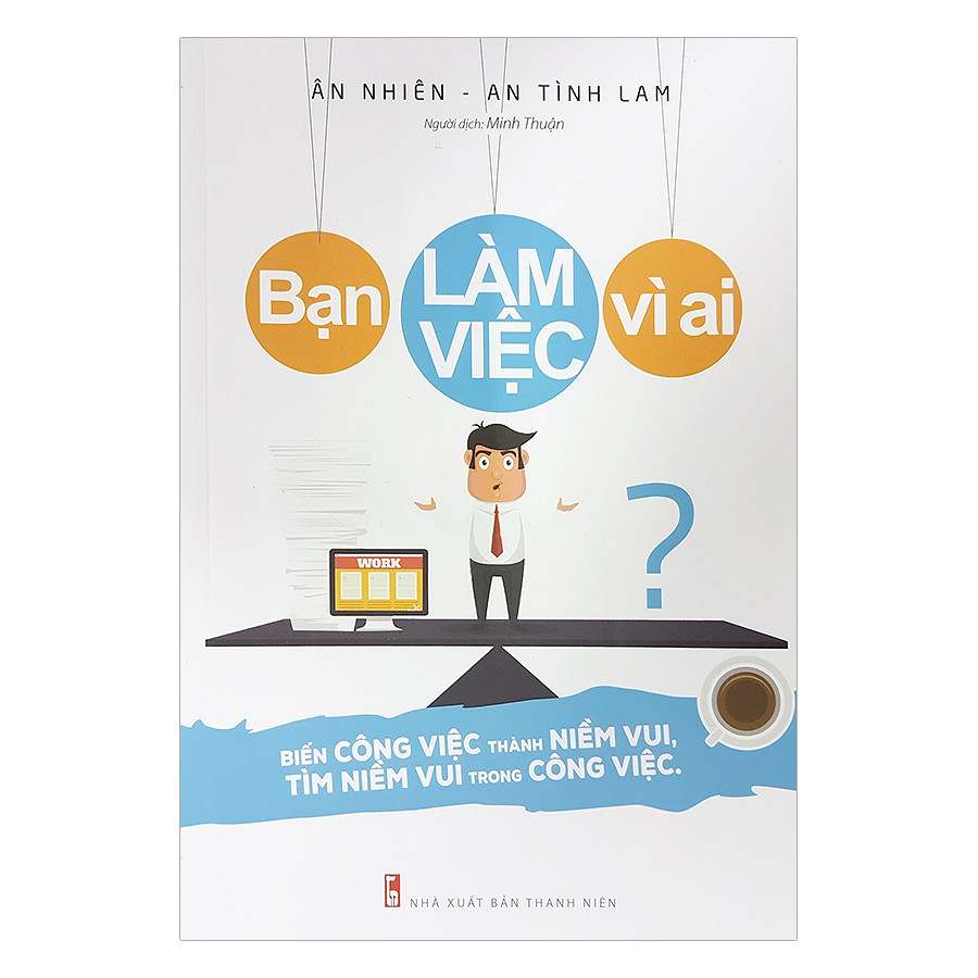 Combo Không Phải Thiếu May Mắn Chỉ Là Chưa Cố Gắng + Bạn Làm Việc Vì Ai? + 99 Điều Đúc Rút Từ Trí Tuệ Nhân Loại Người Trẻ Nên Biết - Tái Bản