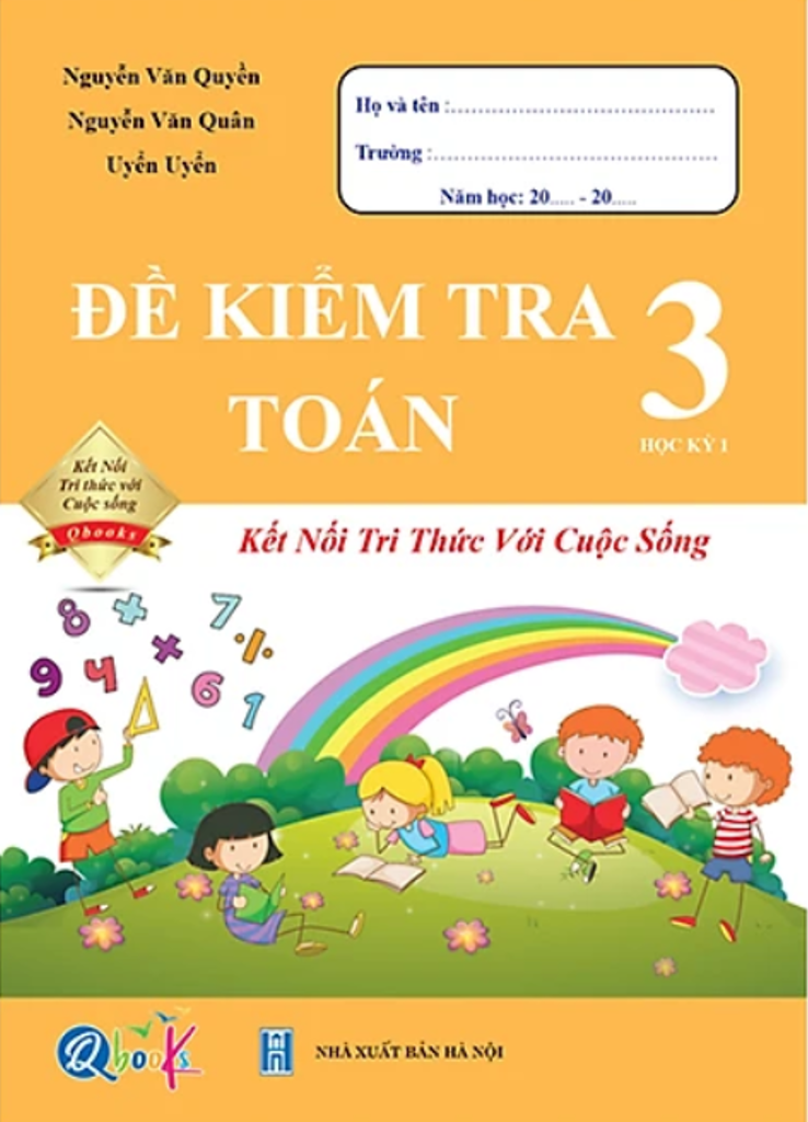 Sách Combo Đề Kiểm Tra Toán Lớp 3 - Kết Nối Tri Thức Với Cuộc Sống - BẢN QUYỀN