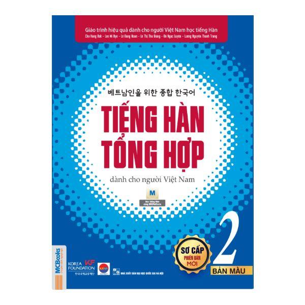 Tiếng Hàn Tổng Hợp Dành Cho Người Việt Nam - Tập 2 (Bản Màu)