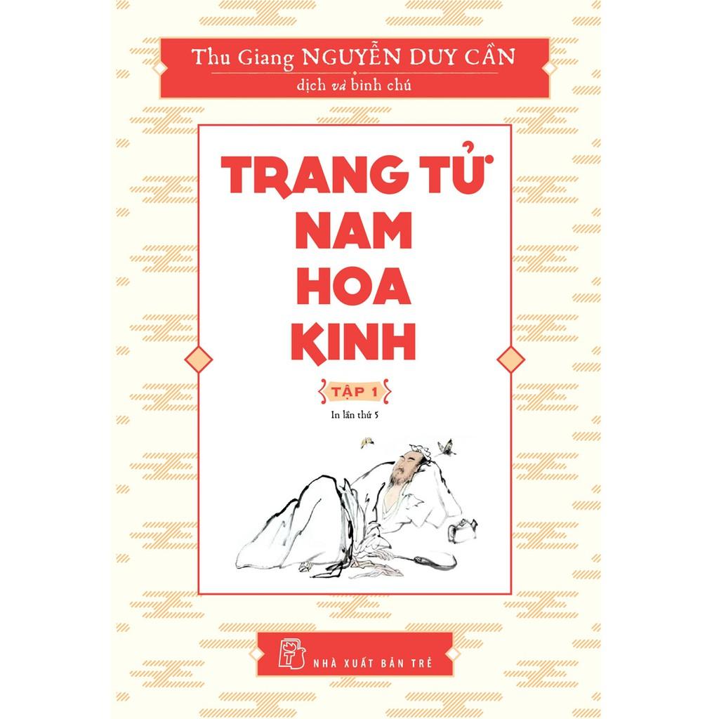 Sách-Trang Tử Nam Hoa Kinh Tập 01 (Thu Giang Nguyễn Duy Cần)