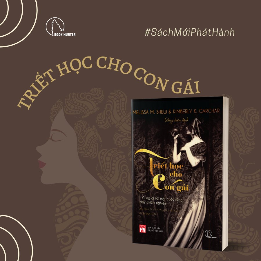 Sách - Triết học cho con gái - Melissa Shew &amp;Kimberly Garchar - Book Hunter