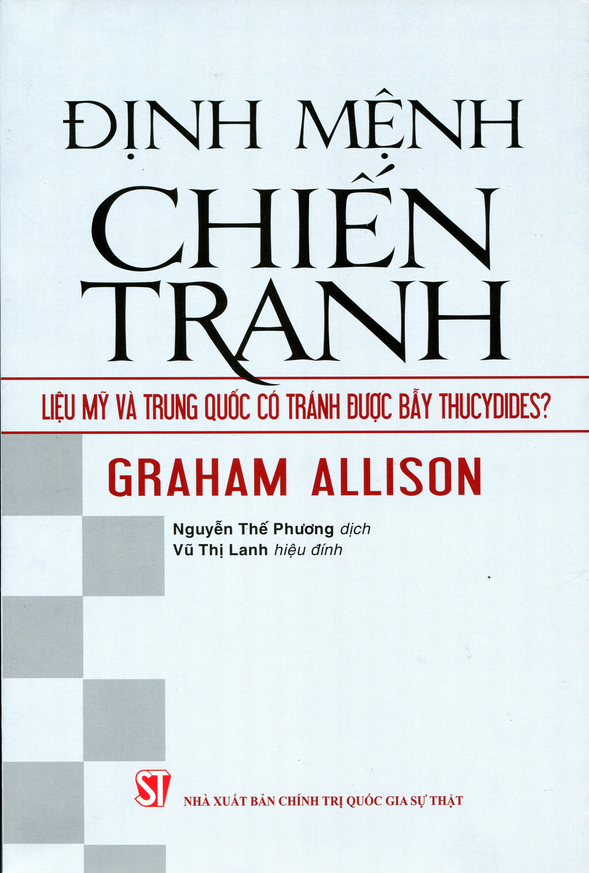 Định mệnh chiến tranh – Liệu mỹ và Trung Quốc có tránh được bẫy Thucydides?