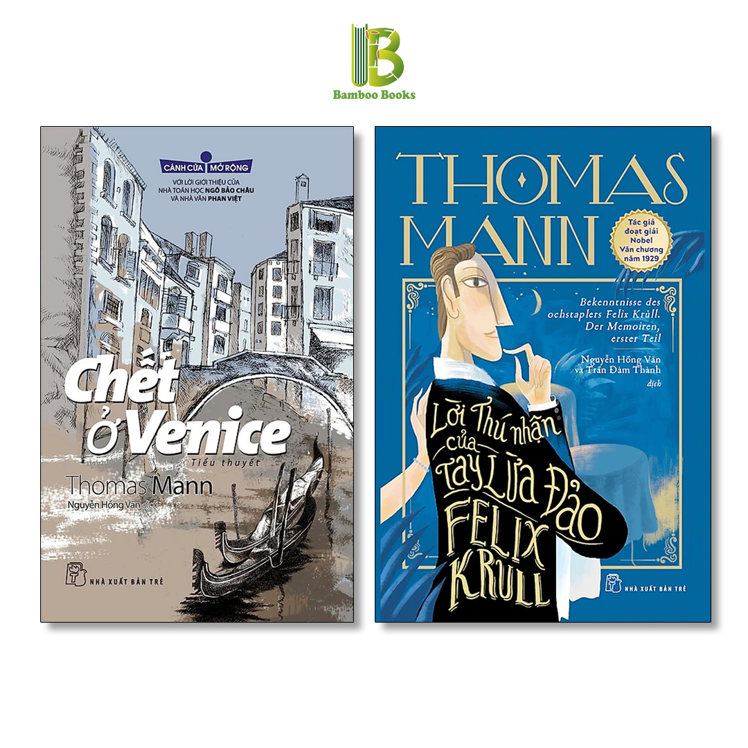 Combo 2 Tác Phẩm Của Thomas Mann: Chết Ở Venice + Lời Thú Nhận Của Tay Lừa Đảo Felix Krull - Nobel Văn Học 1929 - NXB Trẻ