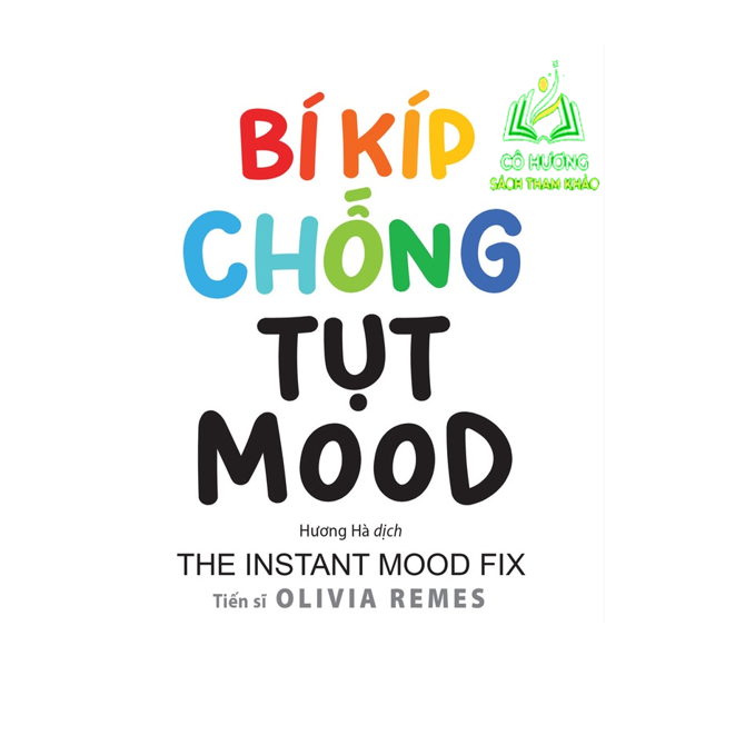 Sách - Bí kíp chống tụt mood - Tác giả Dr. Olivia Remes SGB