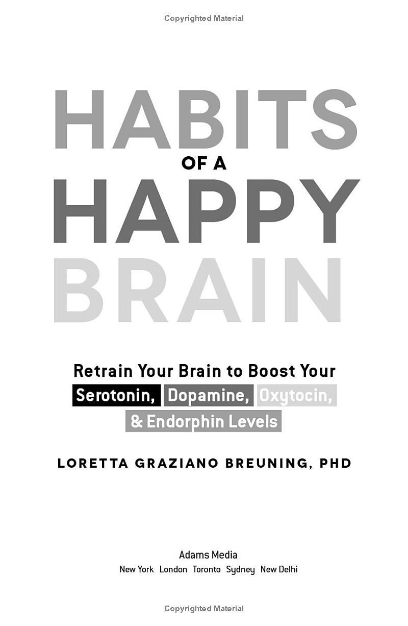 Sách ngoại văn: Habits Of A Happy Brain - Retrain Your Brain To Boost Your Serotonin, Dopamine, Oxytocin And Endorphin Levels