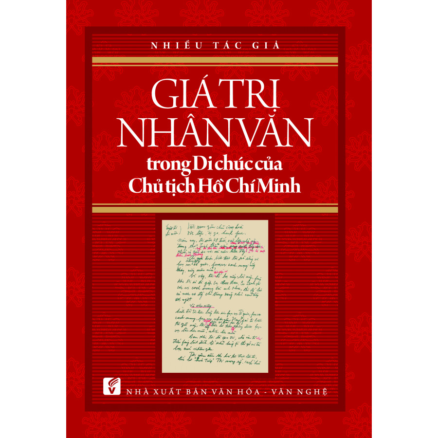 Giá trị nhân văn trong Di chúc của Chủ tịch Hồ Chí Minh