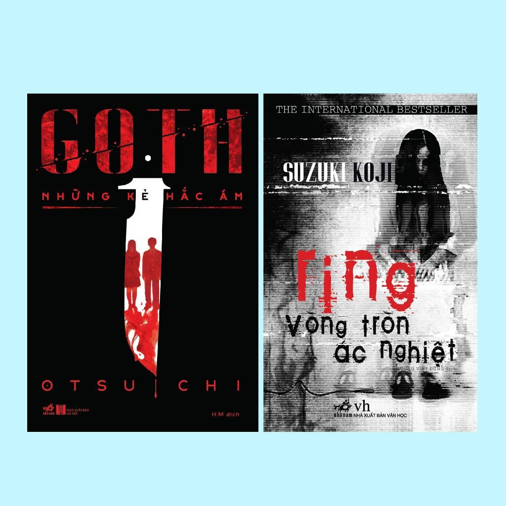 COMBO Goth Những kẻ hắc ám - Ring Vòng tròn ác nghiệt (Otsuichi - Suzuki Koji)  - Bản Quyền