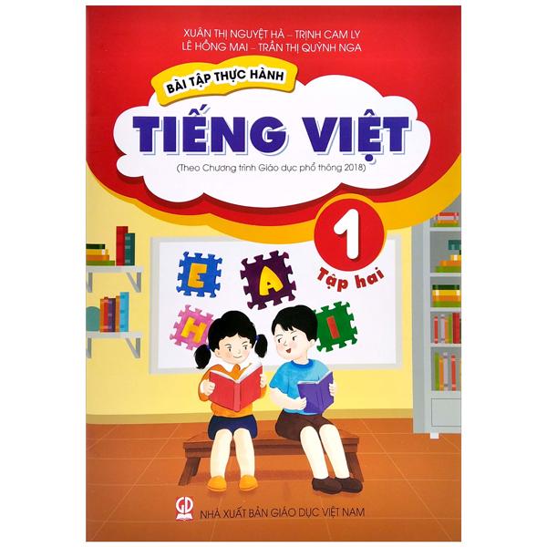 Bài Tập Thực Hành Tiếng Việt Lớp 1 - Tập 2 (Theo Chương Trình Giáo Dục Phổ Thông 2018)