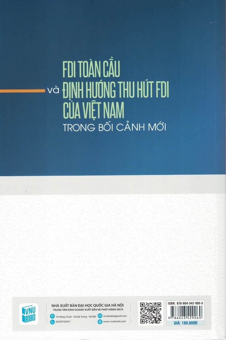 FDI Toàn Cầu Và Định Hướng Thu Hút FDI Của Việt Nam Trong Bối Cảnh Mới (Sách chuyên khảo)