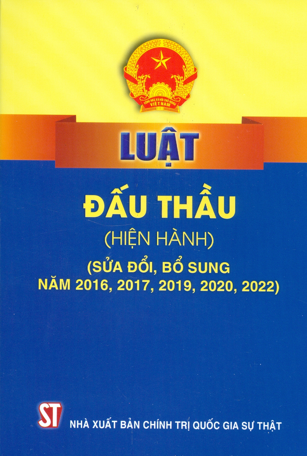 Luật Đấu Thầu (Hiện Hành) (Sửa Đổi, Bổ Sung Năm 2016, 2017, 2019, 2020, 2022)