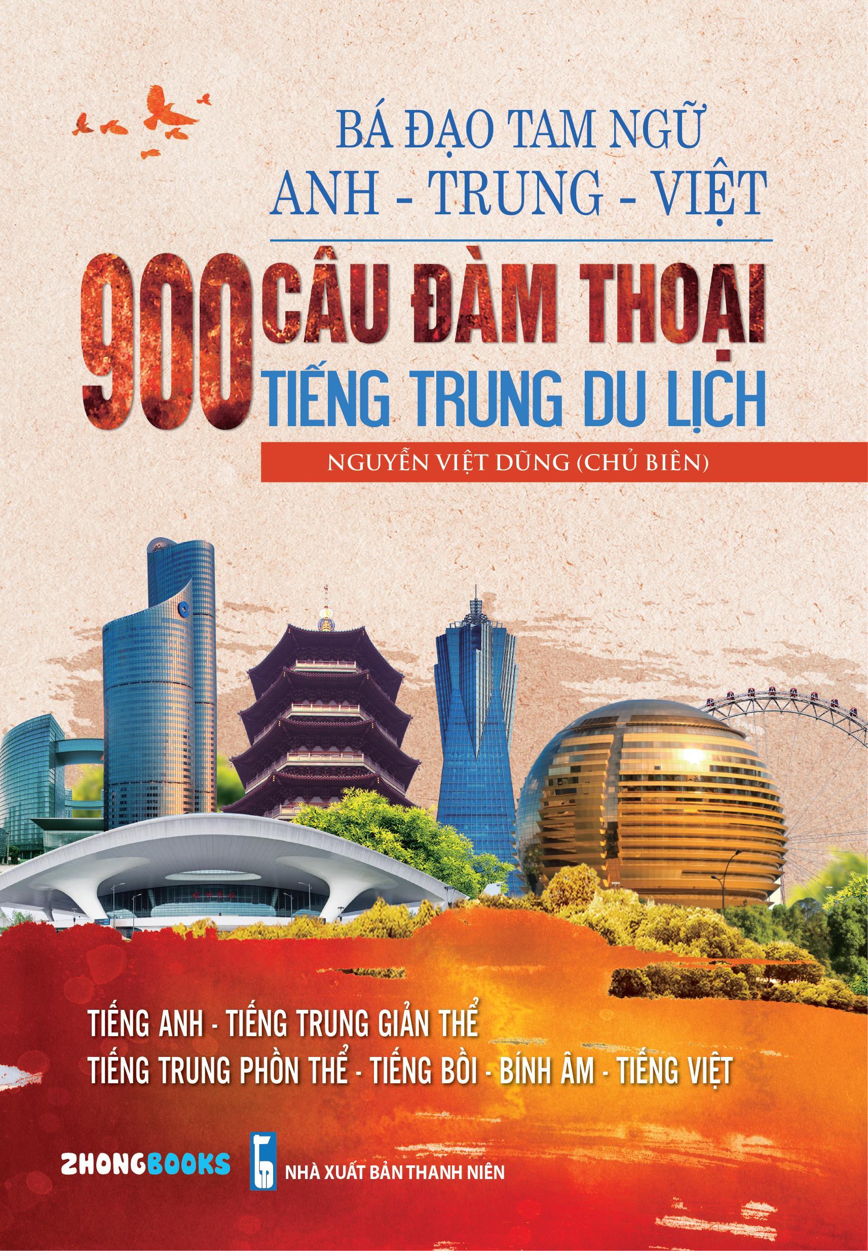 Combo 2 sách: 900 Câu Đàm Thoại Tiếng Trung Du Lịch - Bá Đạo Tam Ngữ Anh - Trung - Việt + 5099 Từ Vựng HSK1 – HSK6 Từ Điển Tam Ngữ Anh – Trung – Việt (Tiếng Trung giản thể, tiếng Trung phồn thể, tiếng bồi, bính âm, tiếng Anh, tiếng Việt ,Kèm DVD Audio)