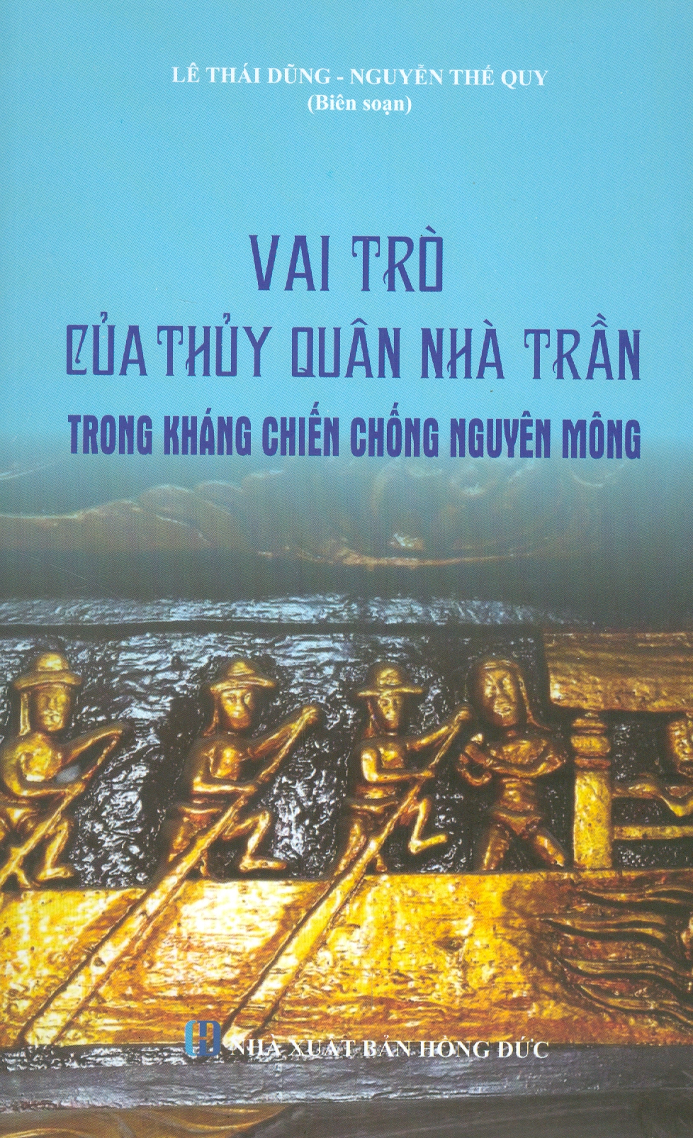 Vai Trò Của Thuỷ Quân Nhà Trần Trong Kháng Chiến Chống Nguyên Mông