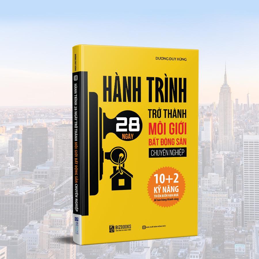 Sách - Hành Trình 28 Ngày Trở Thành Môi Giới Bất Động Sản Chuyên Nghiệp kĩ năng thiên biến vạn hóa để bán hàng thành công nt