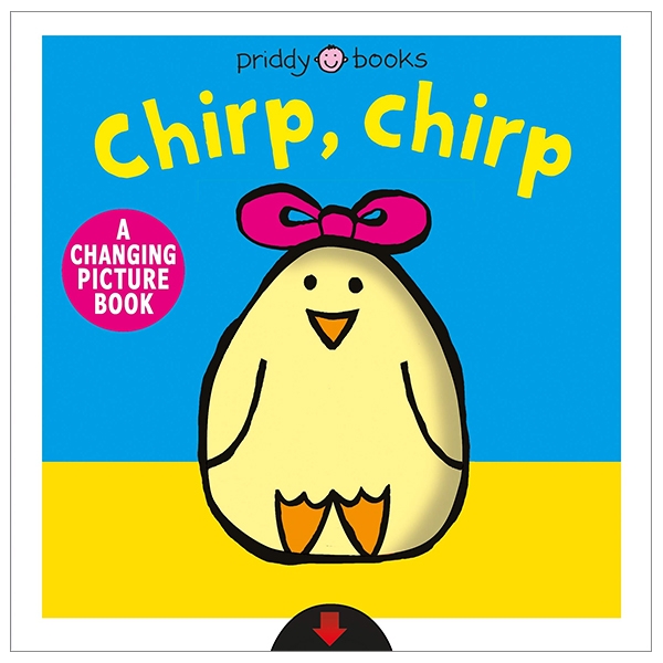 Chirp Chirp (A Changing Picture Books)