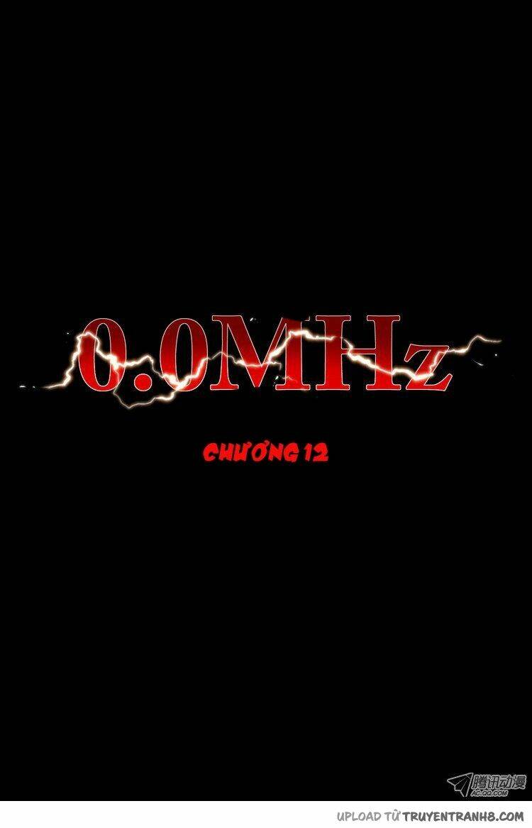 0.0 mhz - tần số chết chapter 22 10