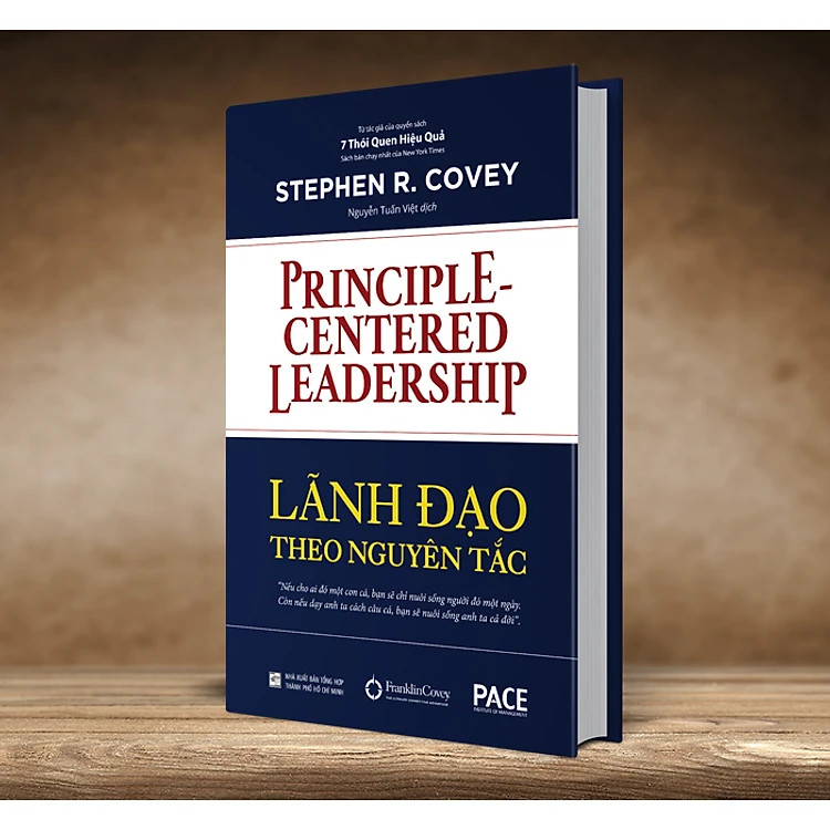 LÃNH ĐẠO THEO NGUYÊN TẮC (Principle-Centered Leadership) - Stephen R. Covey - Nguyễn Tuấn Việt dịch - (bìa cứng)