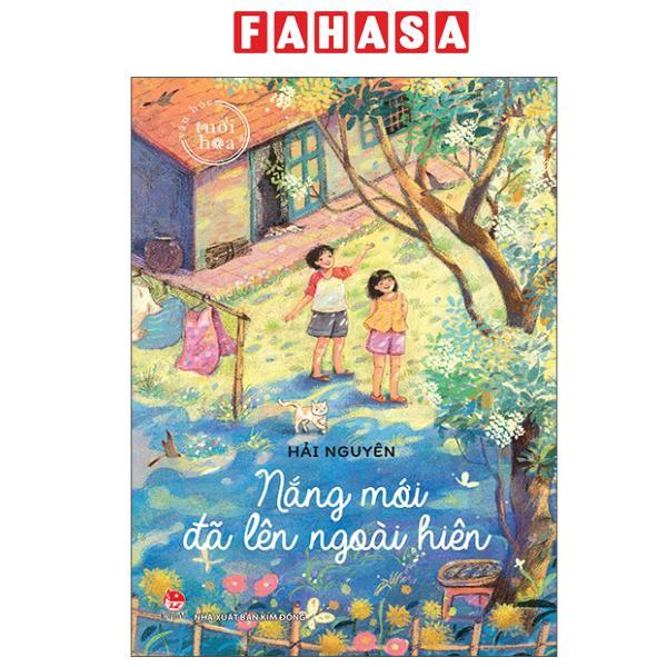 Sách - Tủ Sách Tuổi Hoa - Nắng Mới Đã Lên Ngoài Hiên