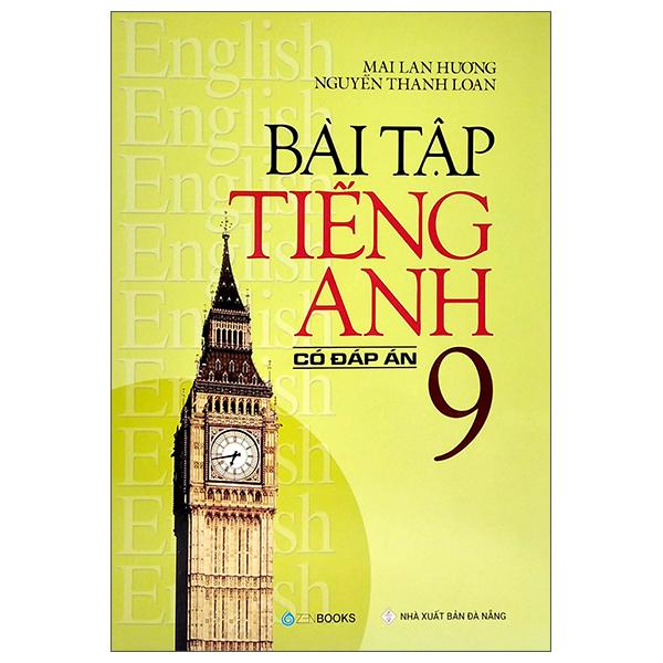 Bài Tập Tiếng Anh Lớp 9 (Có Đáp Án)