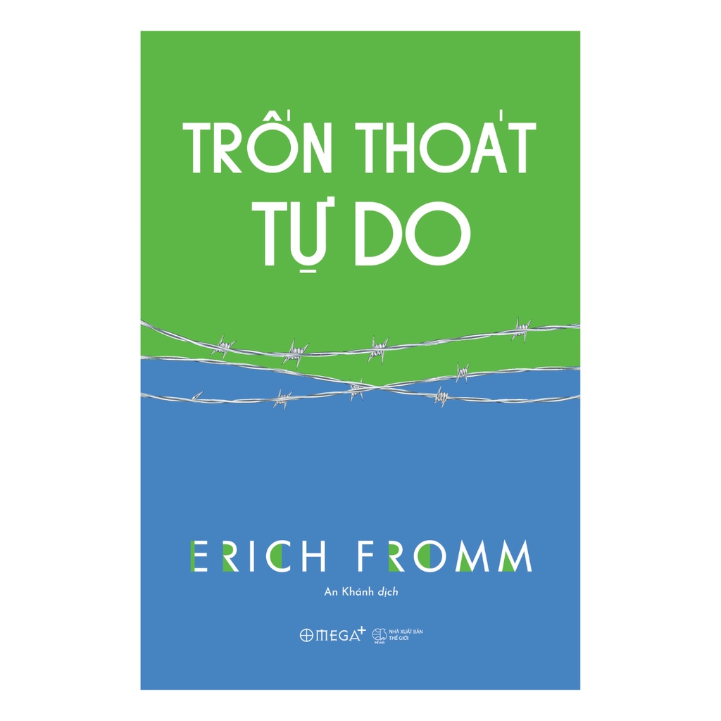 Trốn Thoát Tự Do - Erich Fromm