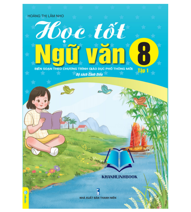 Sách - Học Tốt Ngữ Văn 8 - Tập 1 Biên soạn theo chương trình GDPT mới