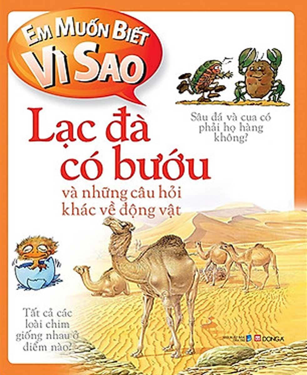 Em muốn biết vì sao Lạc đà có bướu và những câu hỏi khác về động vật