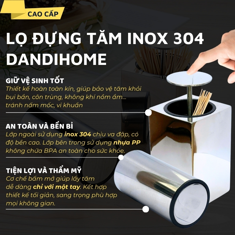 Lọ đựng tăm inox 304 DandiHome nắp bấm đóng mở hoàn toàn kín