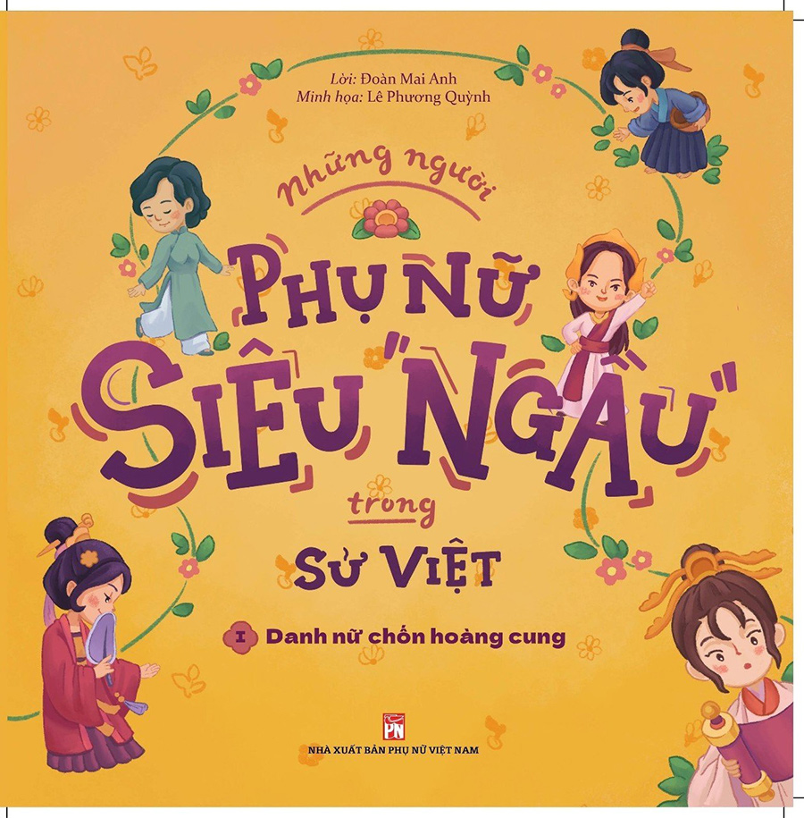 Những Người Phụ Nữ Siêu “Ngầu” Trong Sử Việt - Danh Nữ Chốn Hoàng Cung