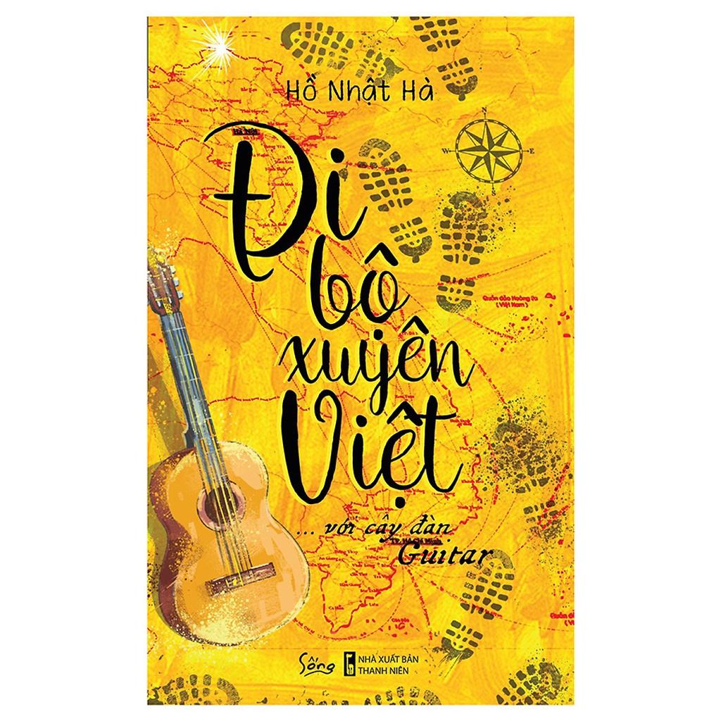 Sách Đi Bộ Xuyên Việt Với Cây Đàn Guitar - Alphabooks - BẢN QUYỀN