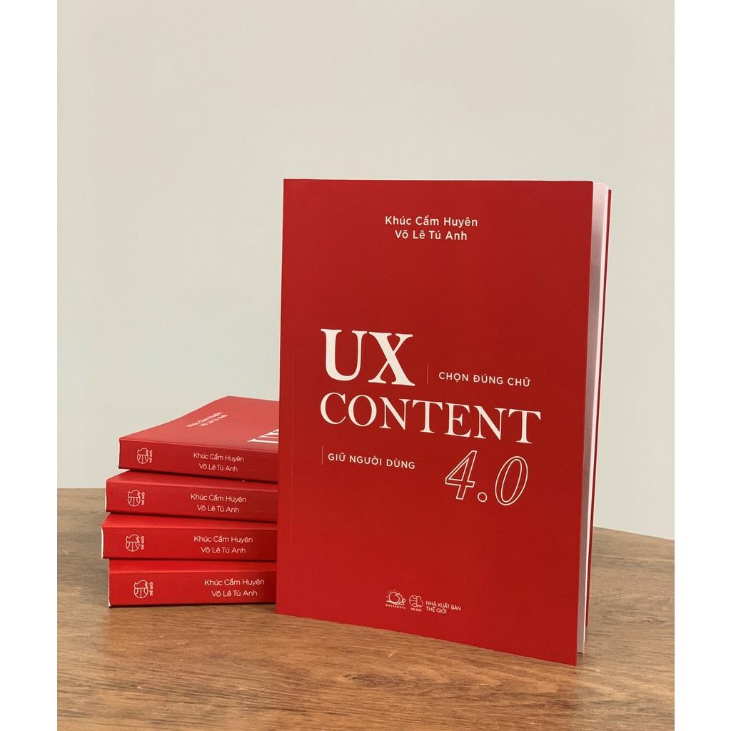 Sách  UX CONTENT 4.0 Chọn Đúng Chữ, Giữ Người Dùng - Skybooks - BẢN QUYỀN