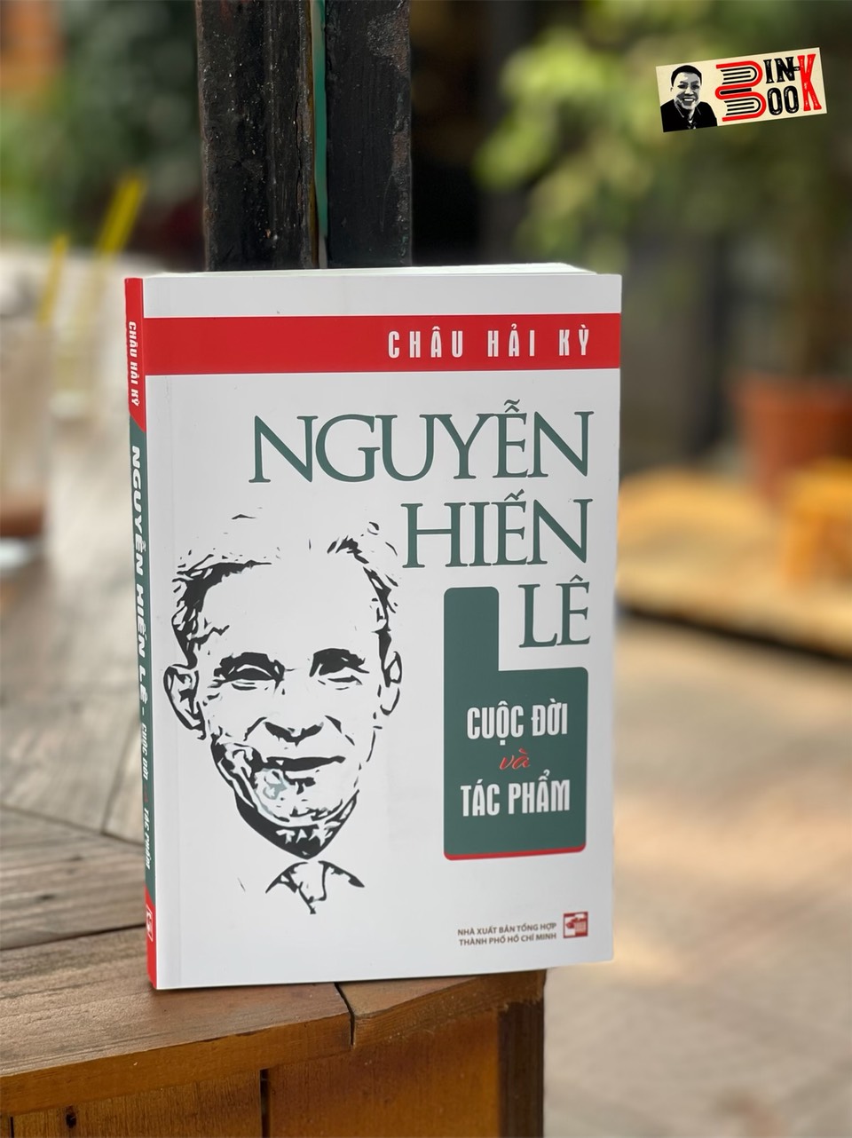 NGUYỄN HIẾN LÊ CUỘC ĐỜI VÀ TÁC PHẨM – Châu Hải Kỳ – Nxb Tổng hợp Thành phố Hồ Chí Minh