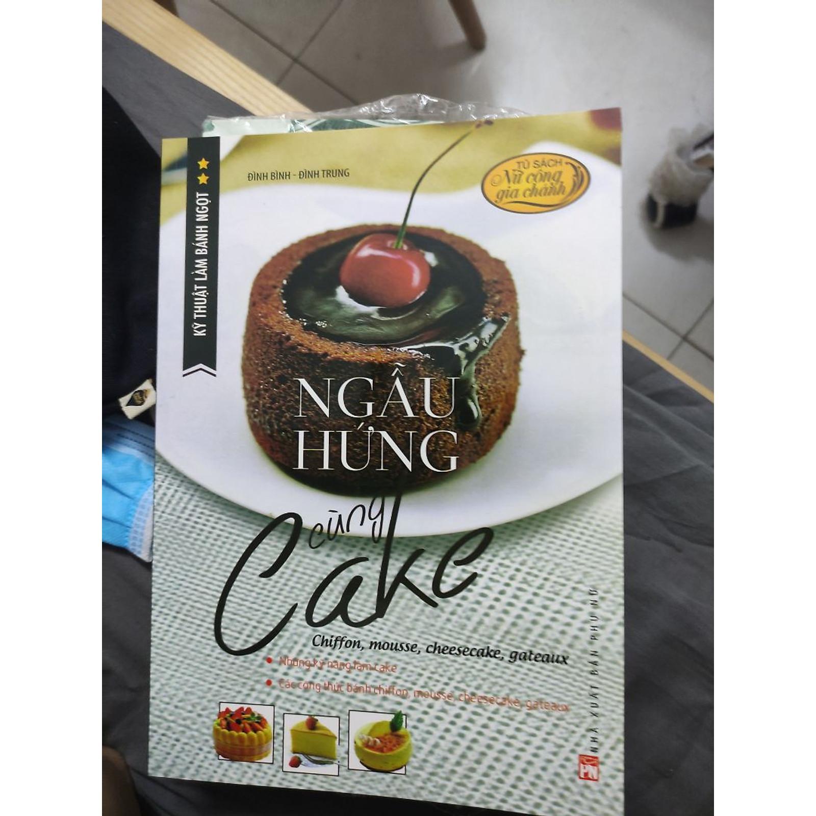 Sách - Kỹ Thuật Làm Bánh Ngọt - Ngẫu Hứng Cùng Cake - NXB Phụ Nữ